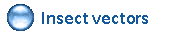   Insect vectors